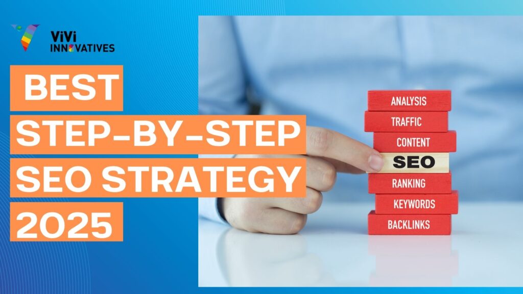 Step-by-Step SEO Strategy 2025